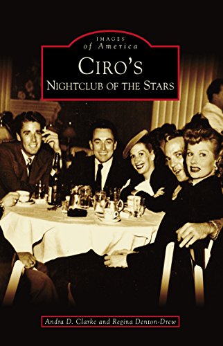 Ciro's: Nightclub of the Stars (Images of America)
