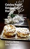 Catalan Pastis: Katalanische Kuchen (German Edition)