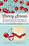 Cherry Scones & Broken Bones (A Very Cherry Mystery)