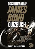 Das ultimative James Bond Quizbuch: 6 Themengebiete, 60 Jahre James Bond, 600 Fragen