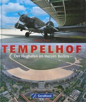 Paperback Tempelhof: Flughafen im Herzen Berlins [German] Book