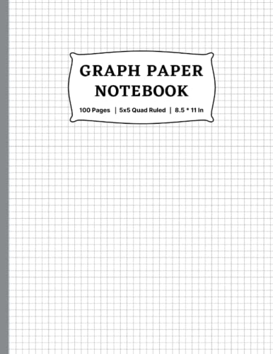 Graph Paper Notebook: Quad Ruled 5x5 Used for Math or Science | Graph Paper Notebook for School and College Students 100 Pages 8.5 * 11 Inches.