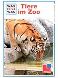  Was ist Was - Tiere im Zoo