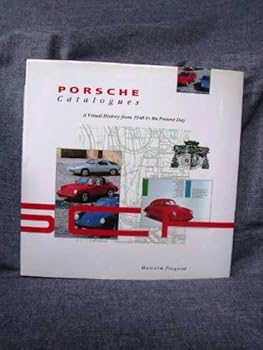Hardcover Porsche Catalogues A Visual History From 1948 To The Present Day Book