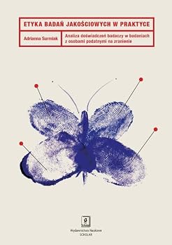 Paperback Etyka badan jakosciowych w praktyce [Polish] Book