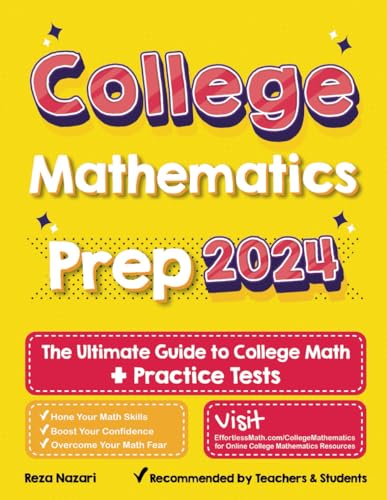 College Mathematics Prep: The Ultimate Guide to College Math + 2 Practice Tests