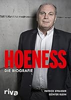 Hoeness: Die Biografie 3868834354 Book Cover