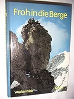 Froh in die Berge 3702215905 Book Cover