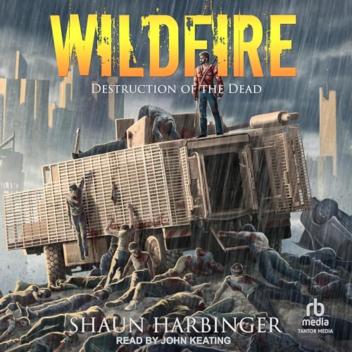 Wildfire: Destruction of the Dead by Shaun Harbinger episode artwork