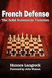 French Defense: The Solid Rubinstein Variation