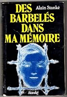 Des barbelés dans ma mémoire 2760401332 Book Cover