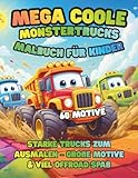  Mega Coole Monstertrucks – Malbuch für Kinder: 60 starke Trucks zum Ausmalen – große Motive & viel Offroad-Spaß