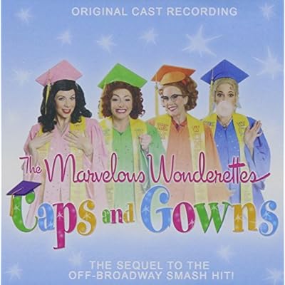 Marvelous Wonderettes: Caps & Gowns/Various