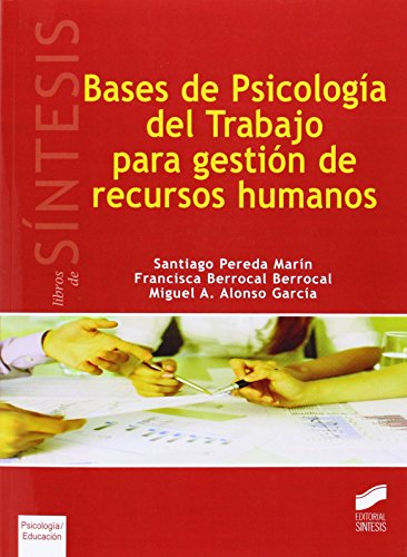 Bases de psicología del trabajo para gestión de recursos humanos