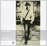 Joseph Beuys: Every Man Is an Artist: Posters, Multiples and Videos 8836624014 Book Cover