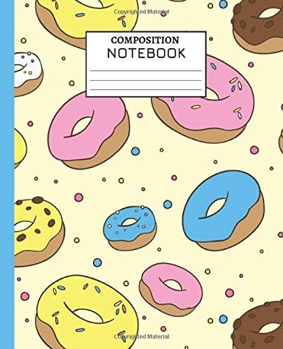 Composition Notebook: 100 Pages Lined Donuts Cover Composition Notebook College Ruled sheets + Summary