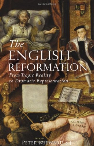 The English Reformation: From Tragic Reality to... 1871217717 Book Cover