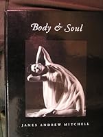 Body & soul: Emotions and states of being in photographs and verse 0967087805 Book Cover