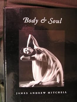 Hardcover Body & soul: Emotions and states of being in photographs and verse Book