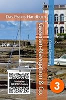 Gezeiten-Navigation and Co : Das Praxis-Handbuch 1659580005 Book Cover