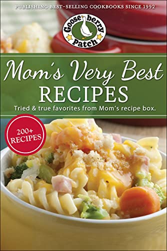 Mom's Very Best Recipes: 250 tried & true recipes from Mom's recipe box (PB Everyday Cookbooks)