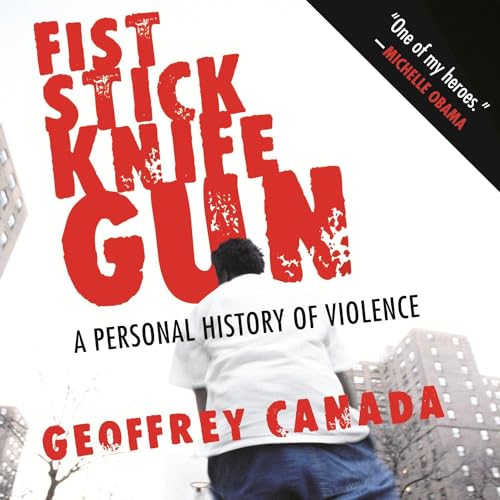 Fist Stick Knife Gun by Geoffrey Canada episode artwork