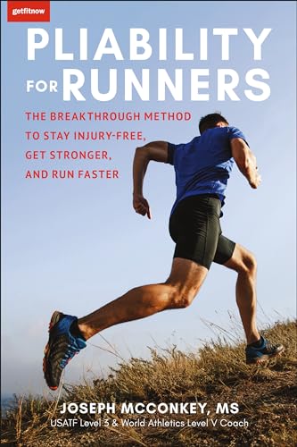 Pliability for Runners: The Breakthrough Method to Stay Injury-Free, Get