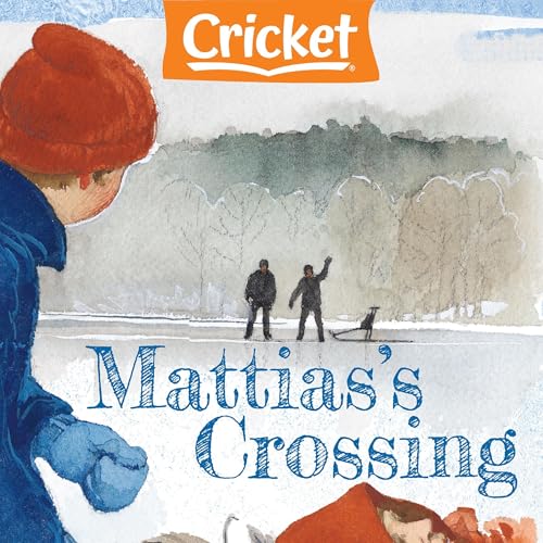 Mattias's Crossing by Eva Apelqvist episode artwork