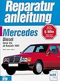 mercedes 1985 models  Mercedes 200 Diesel / 250 D / 300 D, Serie 124 ab 1985 (Reparaturanleitungen)