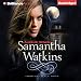 Samantha Watkins, Book 1: Chronicles of an Extraordinary Ordinary Life