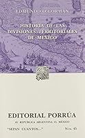 Historia de las Divisiones Territoriales de México. 9700772500 Book Cover