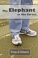 The Elephant in the Street 150270028X Book Cover