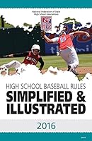2016 NFHS Baseball Rules Simplified & Illustrated 1582083053 Book Cover