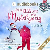 (K)ein Kuss unter dem Mistelzweig Hörbuch