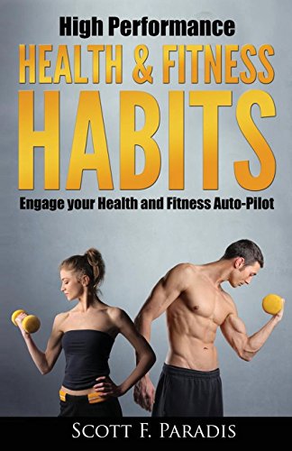 High Performance Health and Fitness Habits: Eng... 0986382116 Book Cover