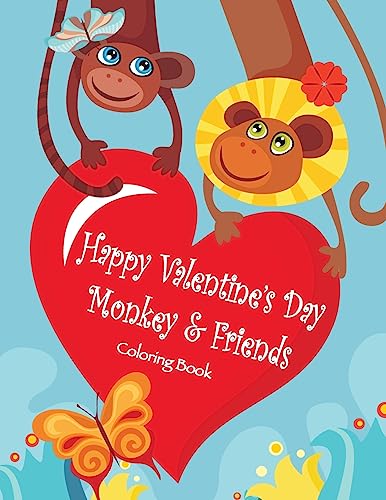 Happy Valentine's Day Monkey & Friends Coloring Book