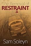 The Removal Of Restraint