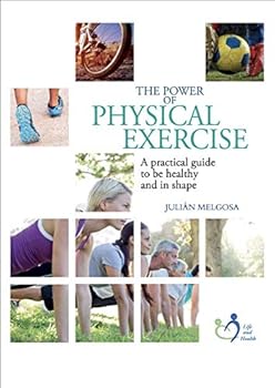 Hardcover THE POWER OF PHYSICAL EXERCISE Book
