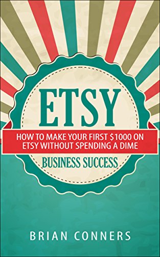 Etsy Business Success: How to make your first $1,000 on Etsy without spending a dime (etsy business, etsy empire, online business, make money online, craft business, crafting)