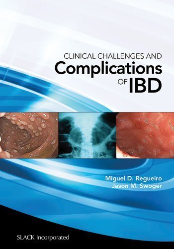 Clinical Challenges and Complications of IBD 1st Edition by Regueiro MD, Miguel D., Swoger MD MPH, Jason (2012) Taschenbuch
