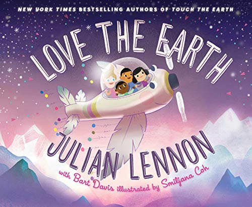 Love the Earth, Volume 3 (Julian Lennon's Children's Adventures, Band 3) Love the Earth, Volume 3 (Julian Lennon's Children's Adventures, Band 3)