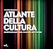 Atlante Della Cultura. Da Netflix Allo Yoga: Il Nuovo Soft Power. Ediz. A Colori - 3