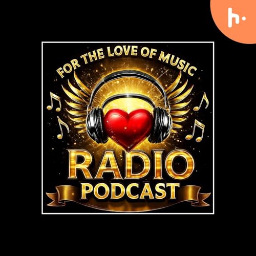 For The Love of Music Radio Show Podcast cover art