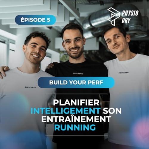 Planifier intelligement son entra&icirc;nement running - avec Etienne de Build Your Perf