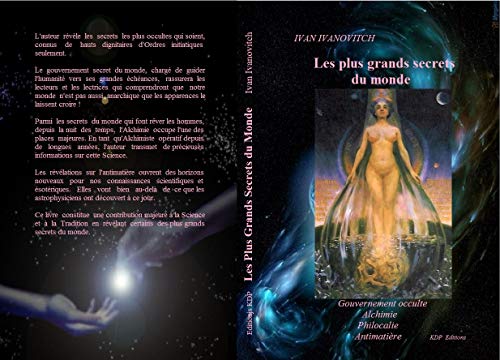 Les Plus Grands Secrets Du Monde Gouvernement Occulte Alchimie Philocalie Antimatiere Esoterisme Et Paranormal Ebook Ivanovitch Ivan Amazon Fr Les Plus Grands Secrets Du Monde Gouvernement Occulte Alchimie Philocalie Antimatiere Esoterisme Et Paranormal Ebook Ivanovitch Ivan Amazon Fr