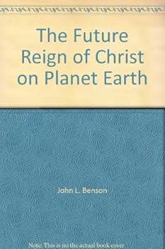 Unknown Binding The Future Reign of Christ on Planet Earth Book