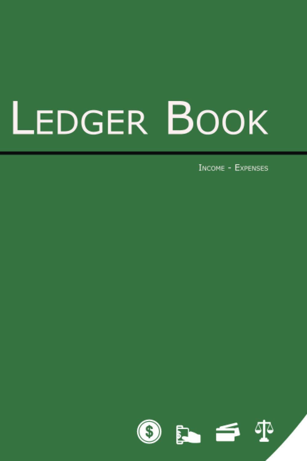 The Ledger Book: Record Income and Expenses - Green