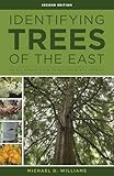 Identifying Trees of the East: An All-Season Guide to Eastern North America