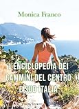 Enciclopedia dei cammini del centro e sud Italia