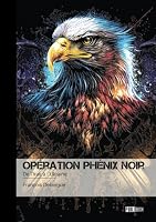 Opération phénix noir - Tome 4 2342372841 Book Cover